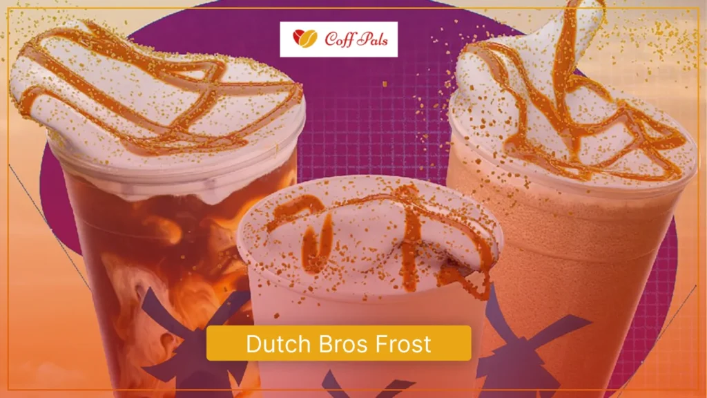 Dutch Bros Frost