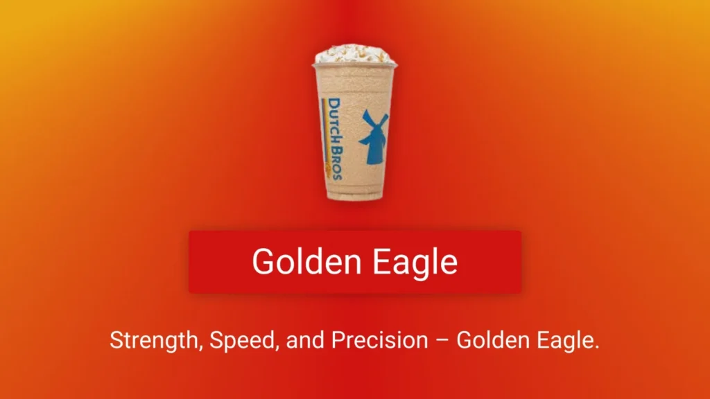 Dutch Bros Golden Eagle