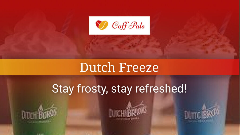 Dutch Freeze