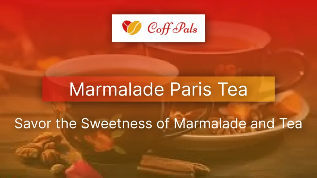 Marmalade Paris Tea