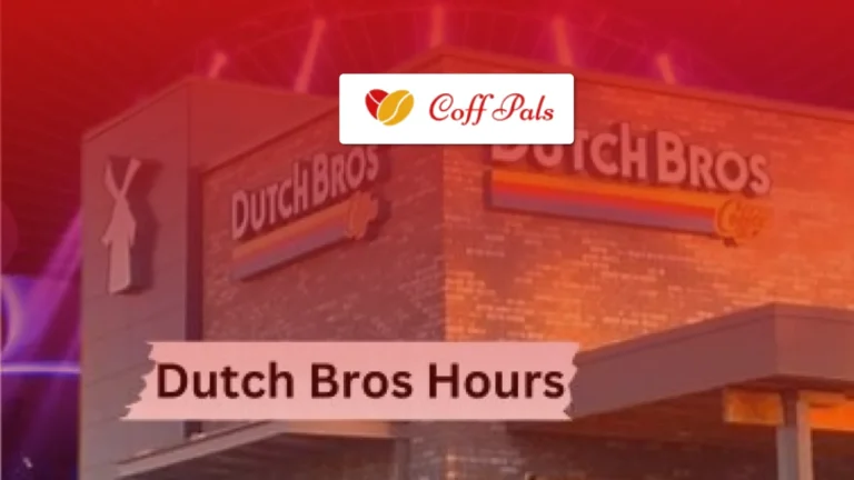 Dutch Bros Hours